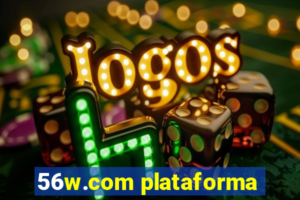 56w.com plataforma